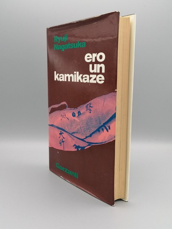 Ero Un Kamikaze Libro Nagatsuka Garzanti Piloti Suicidi Giappone 2^ …