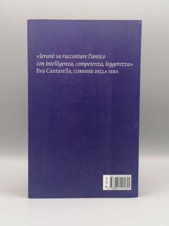 Eroi -Le Grandi Saghe Della Mitologia Greca Libro Ieranò Prima …