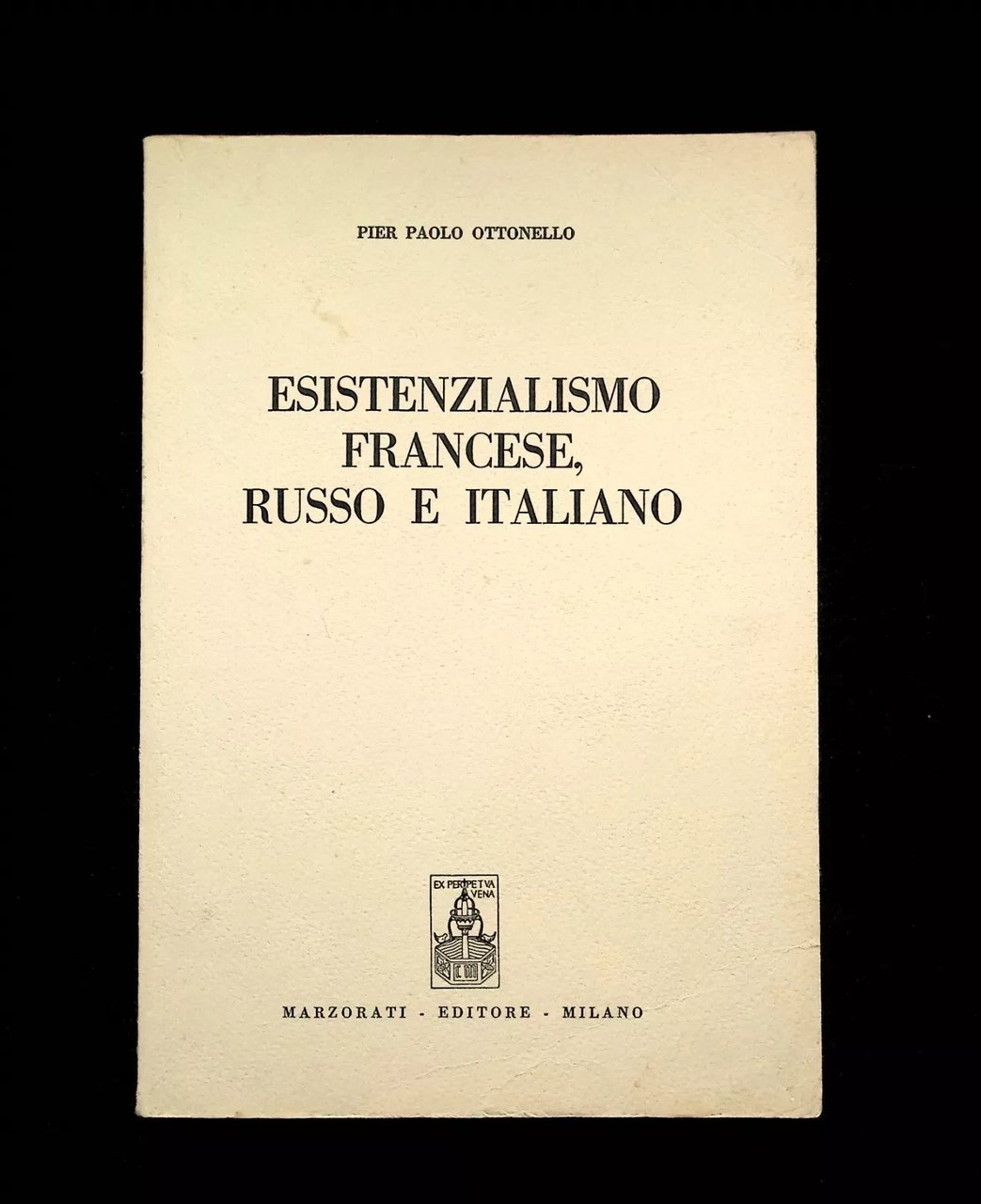 Esistenzialismo Francese Russo e Italiano Libro Ottonello Marzorati 1975 Raro