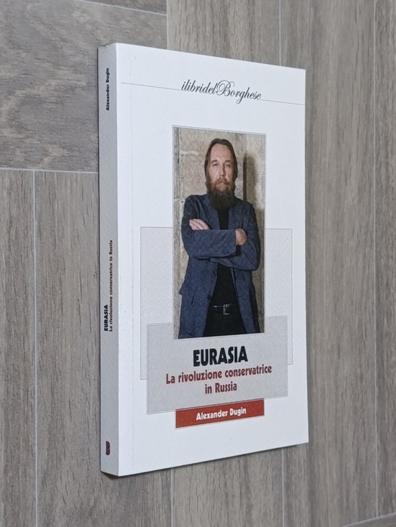 Eurasia: la rivoluzione conservatrice in Russia