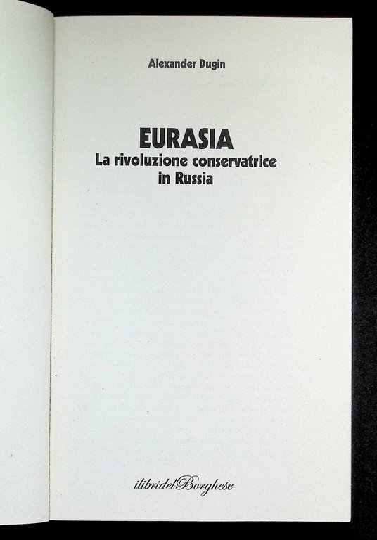 Eurasia: la rivoluzione conservatrice in Russia