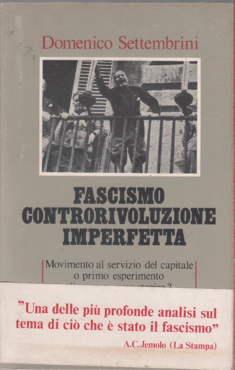Fascismo controrivoluzione imperfetta - Domenico Settembrini | Immagine principale