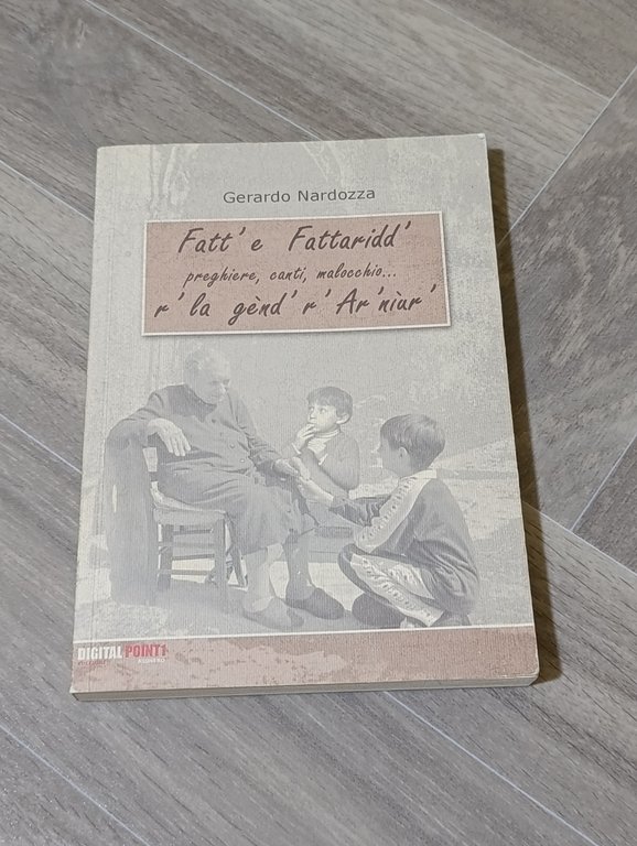 Fatt' e Fattaridd' preghiere, canti, malocchio...r' la gend 'r' Ar …