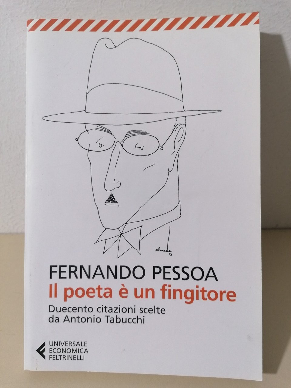 Fernando Pessoa Il Poeta è Un Fingitore Libro 200 Citazioni …
