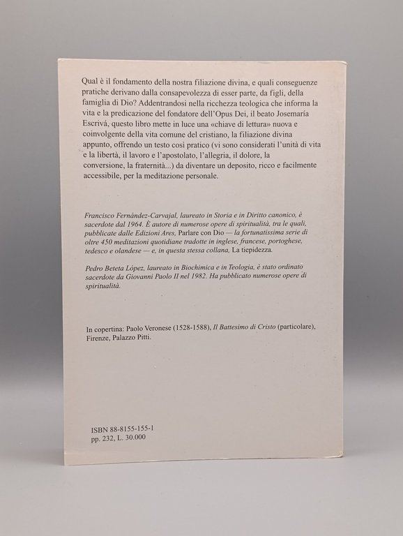 Figli di Dio. La filiazione divina vissuta e insegnata dal …