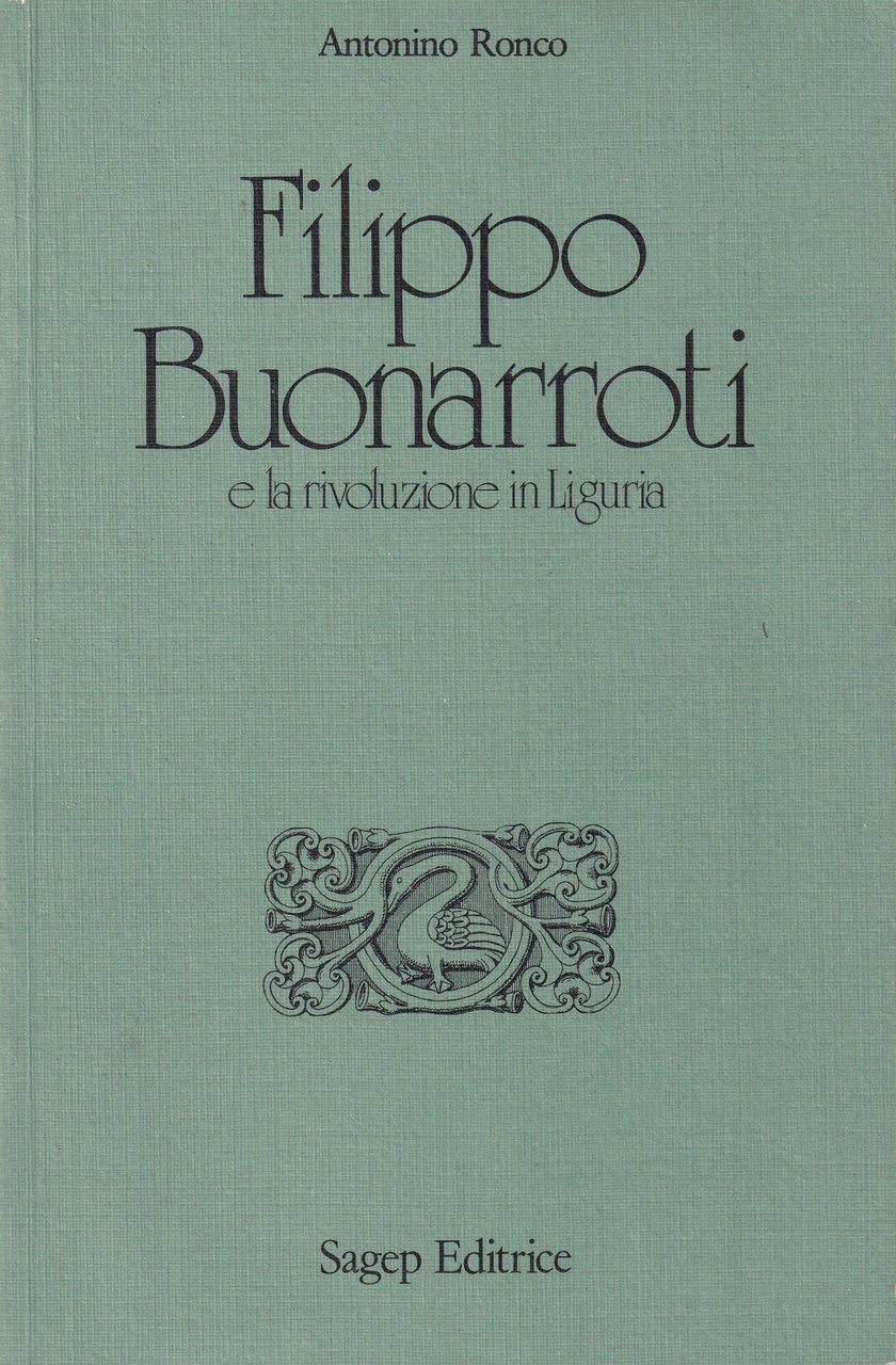 Filippo Buonarroti e la rivoluzione in Liguria