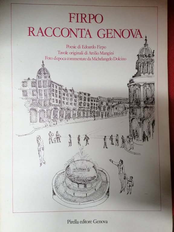 Firpo Racconta Genova Libro Pirella 1981 tavole di Attilio Mangini, …