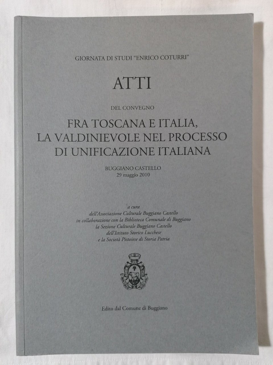 Fra Toscana e Italia La Valdinievole nel processo di unificazione …
