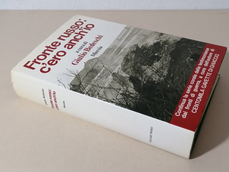 Fronte Russo C'ero Anch'io Libro Giulio Bedeschi Volume 1 Mursia …