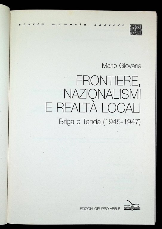 Frontiere Nazionalismi E Realtà Locali Briga e Tenda 1945 Libro …