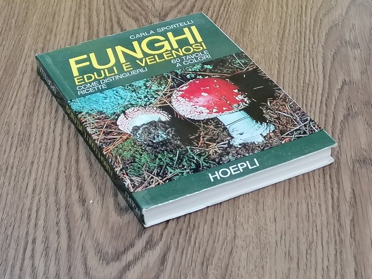 Funghi Eduli e Velenosi Come Distinguerli Ricette Libro Sportelli Hoepli …