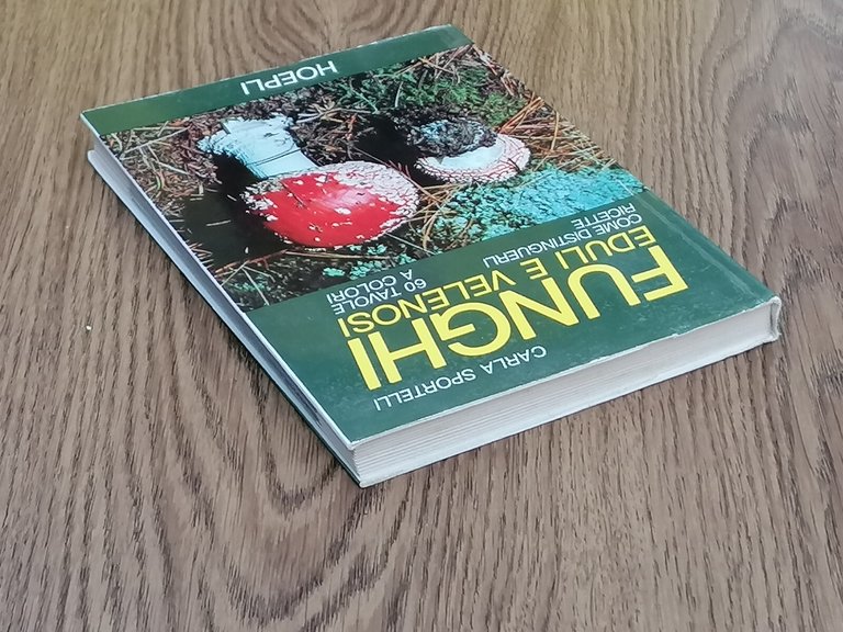 Funghi Eduli e Velenosi Come Distinguerli Ricette Libro Sportelli Hoepli …