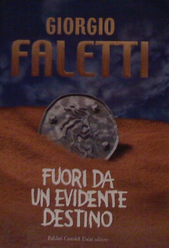 Fuori da un evidente destino - Giorgio Faletti | Immagine principale