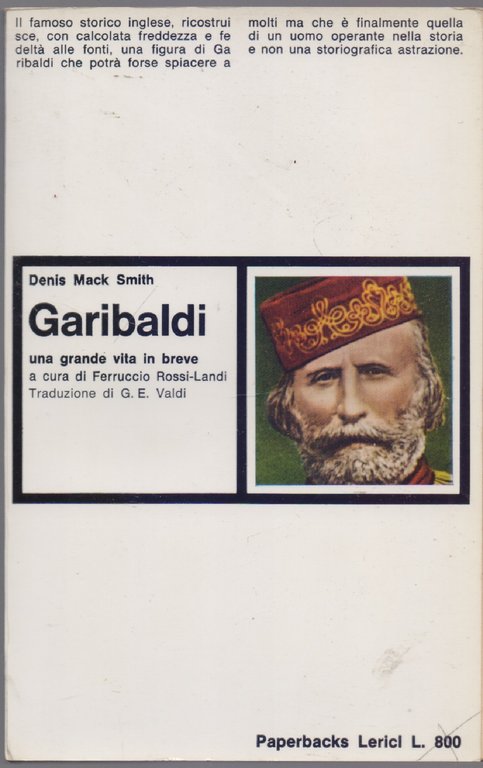 Garibaldi una grande vita in breve - Denis Mack Smith | Immagine Gallery 2