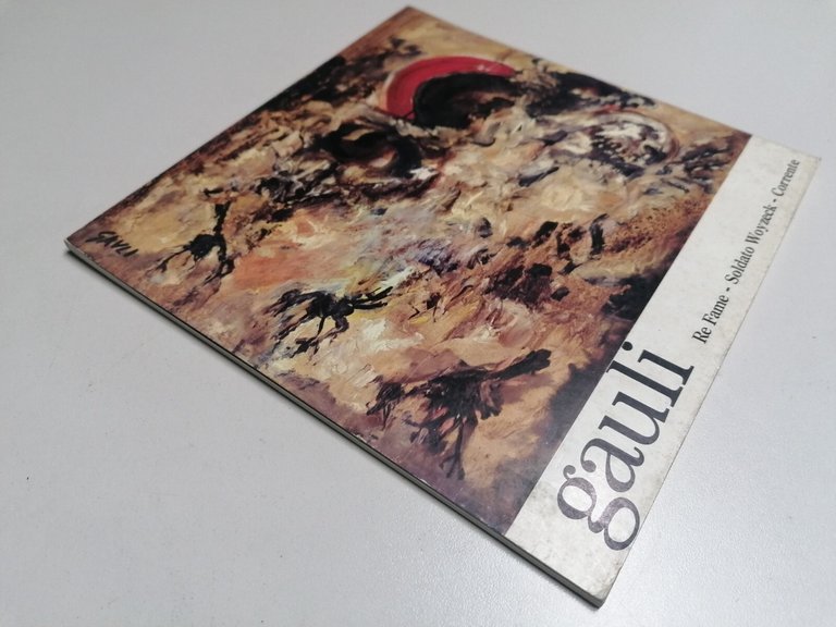 Gauli Re Fame Soldato Woyzeck Corrente Catalogo Mostra Ferrara 1985 …