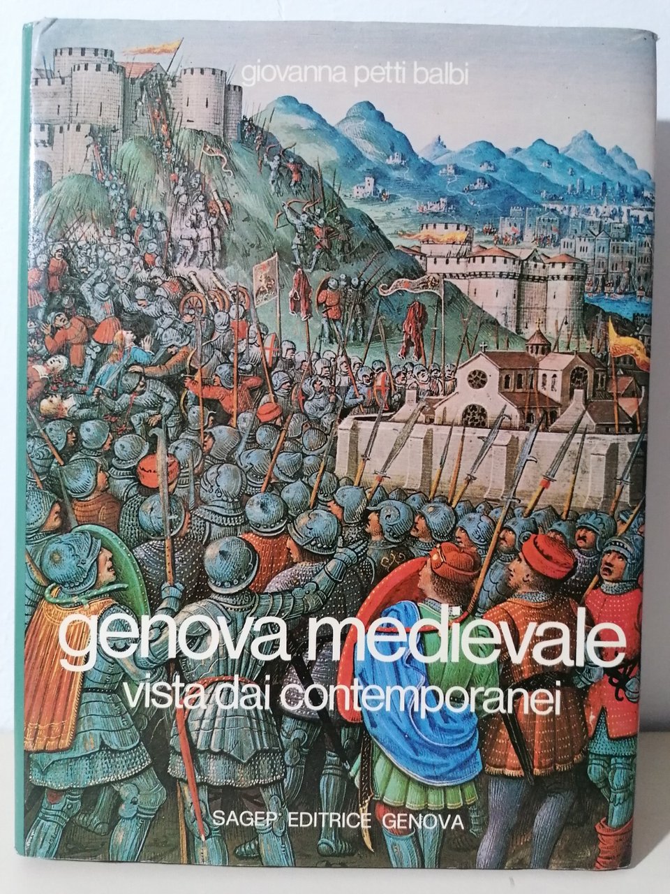 Genova Medievale Vista Dai Contemporanei Libro Petti Balbi Sagep 1978 …