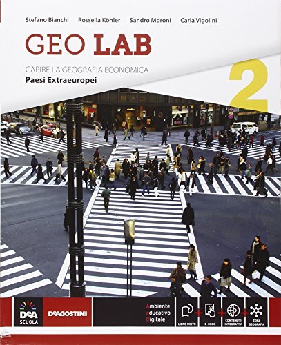 Geo lab. Capire la geografia economica. (Vol. 2) - DeAgostini …