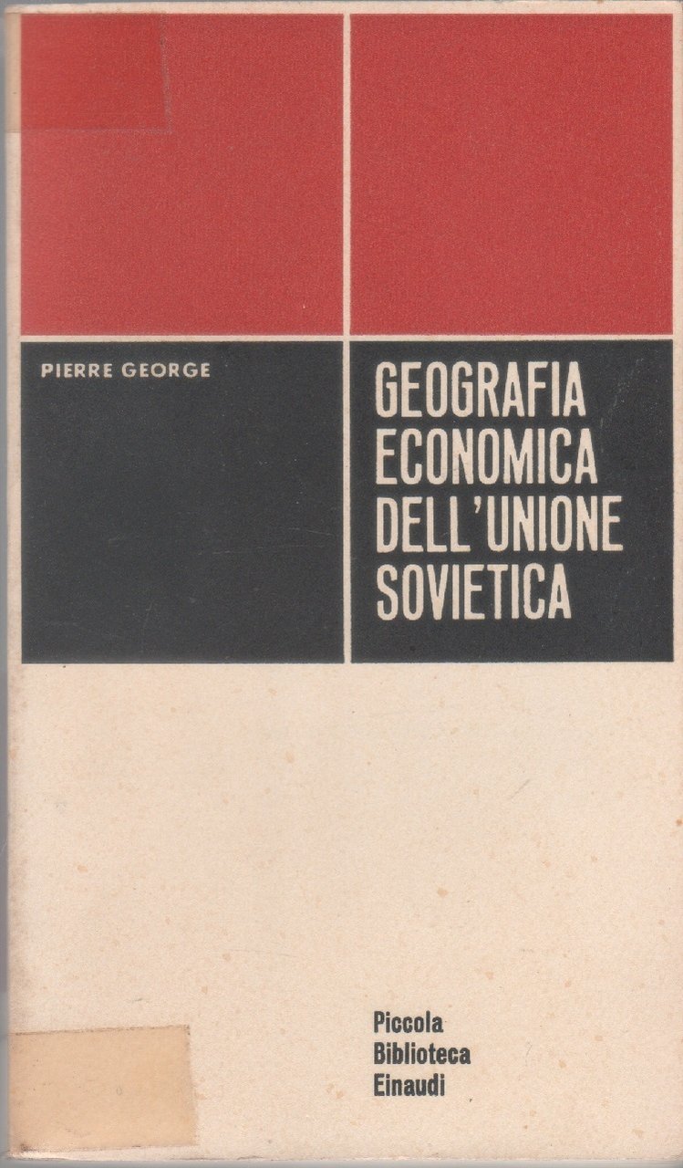 Geografia economica dell'Unione Sovietica - Pierre George | Immagine principale