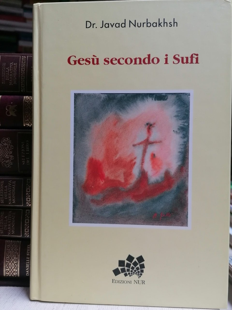 Gesù Secondo I Sufi Libro Nurbakhsh Sufismo Religione Cristianesimo 1^ …