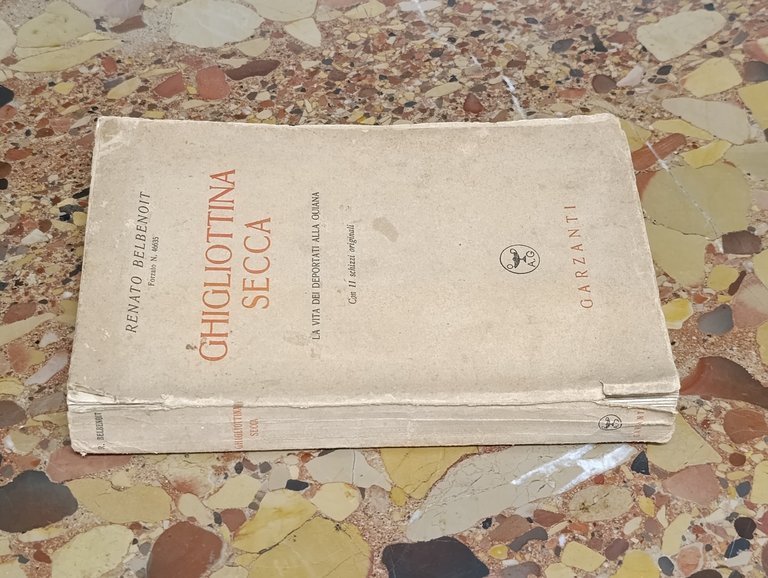 Ghigliottina Secca. La Vita Dei Deportati Alla Guiana | Immagine Gallery 2