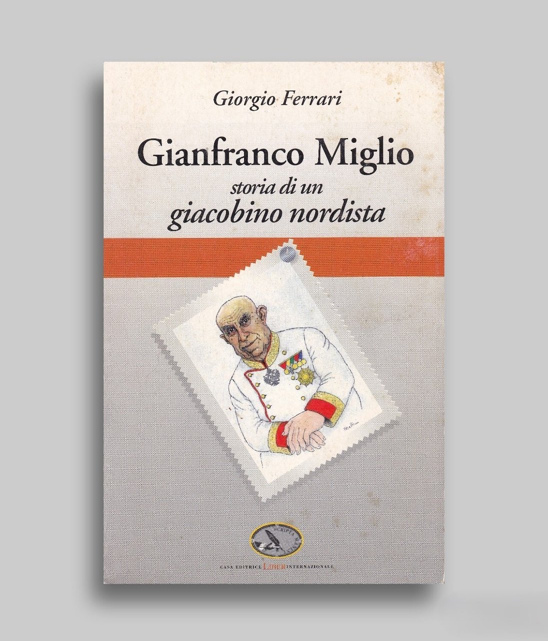 Gianfranco Miglio. Storia di un giacobino nordista