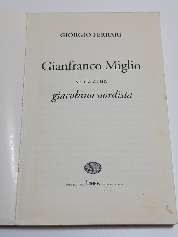 Gianfranco Miglio. Storia di un giacobino nordista