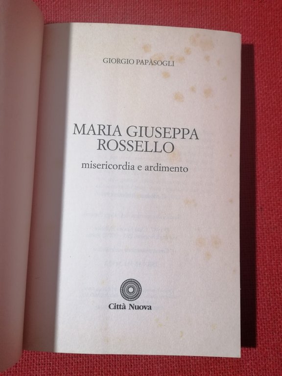 Giuseppa Rossello Misericordia e ardimento Libro Giorgio Papàsogli Città Nuova
