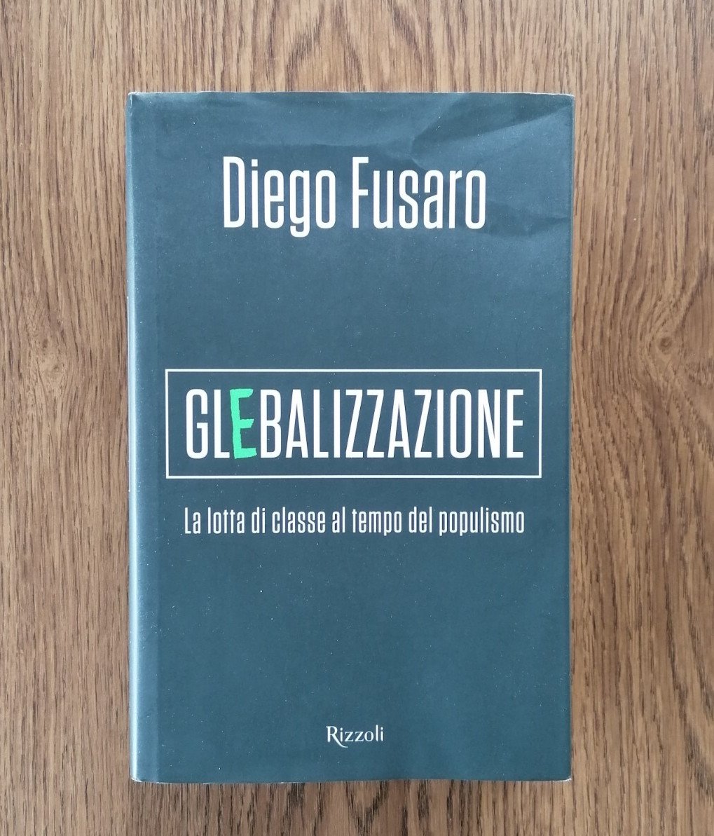 Glebalizzazione Lotta Di Classe Al Tempo Del Populismo Libro Diego …