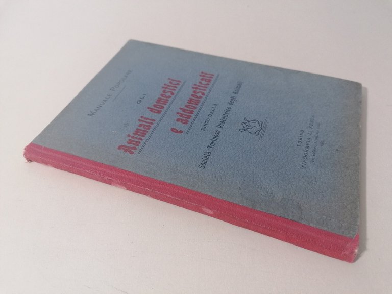 Gli Animali Domestici e Addomesticati - Manuale Popolare