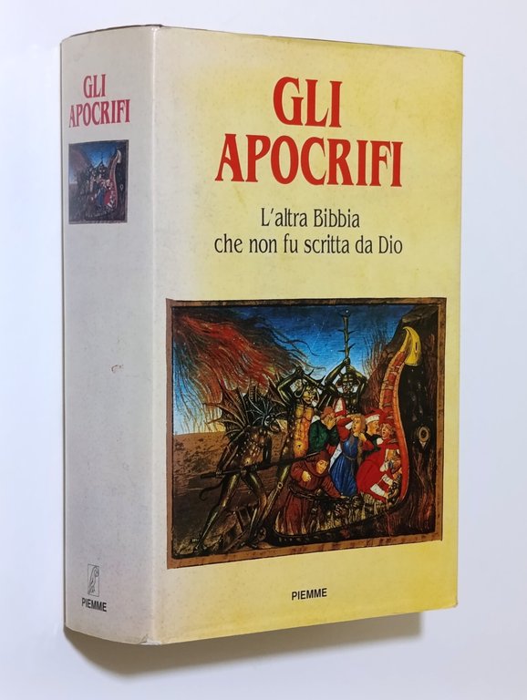 Gli apocrifi. L'altra Bibbia che non fu scritta da Dio