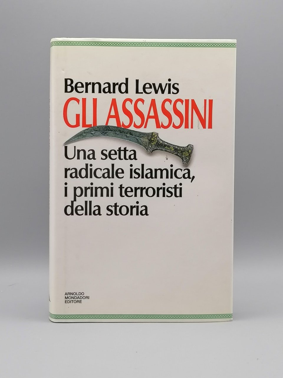Gli Assassini Una Setta Radicale Islamica Terroristi Libro Lewis Prima …