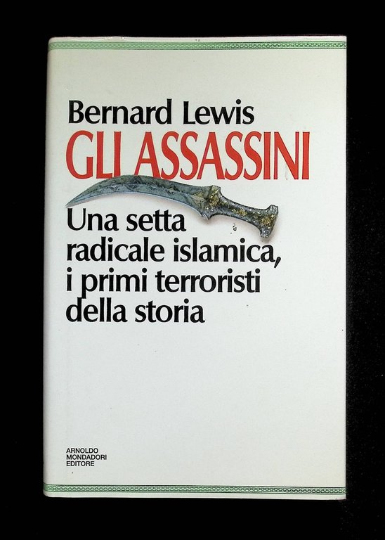 Gli Assassini Una Setta Radicale Islamica Terroristi Libro Lewis Prima …