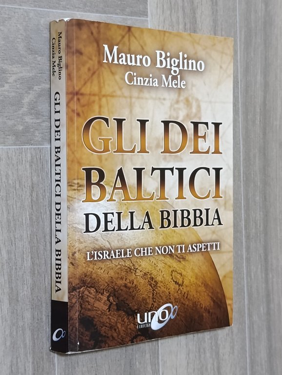 Gli dei baltici della Bibbia. L'Israele che non ti aspetti
