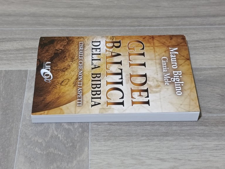 Gli dei baltici della Bibbia. L'Israele che non ti aspetti