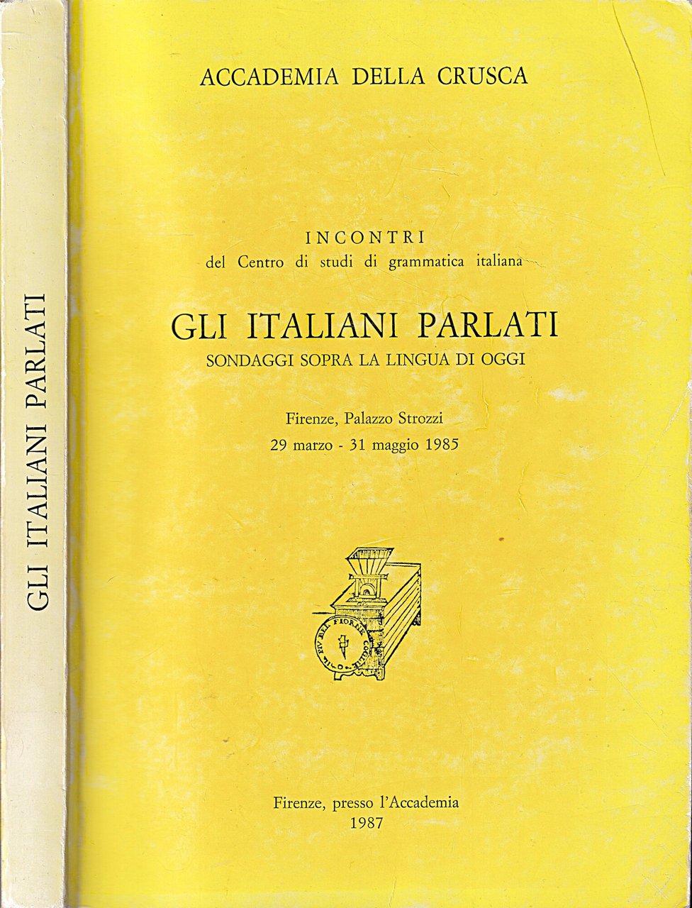 Gli italiani parlati. Sondaggi sopra la lingua di oggi