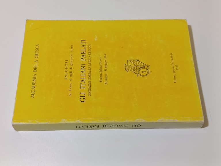 Gli italiani parlati. Sondaggi sopra la lingua di oggi
