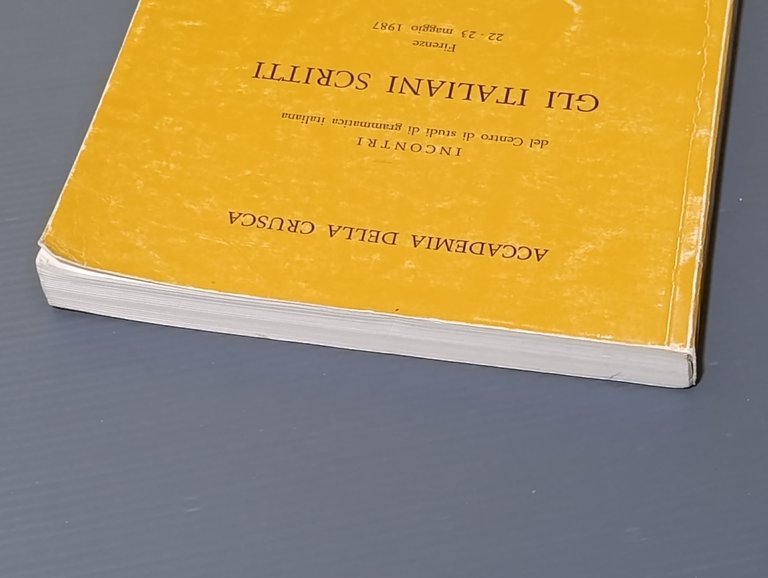 Gli italiani scritti. Incontri del centro di studi di grammatica …