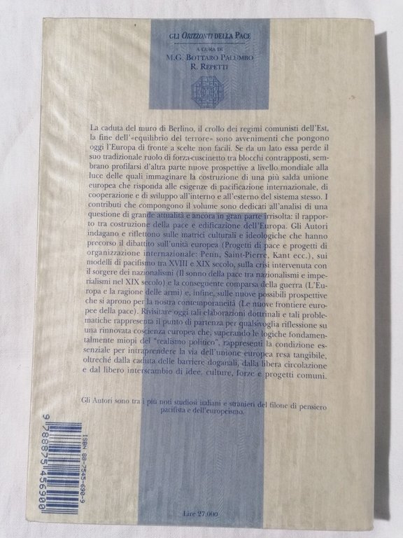 Gli orizzonti della pace. La pace e la costruzione dell'Europa …
