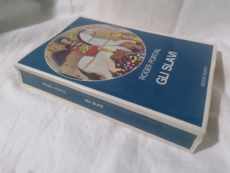 Gli Slavi Libro Roger Portal Popoli Antichi Russi Poloni Slovacchi …