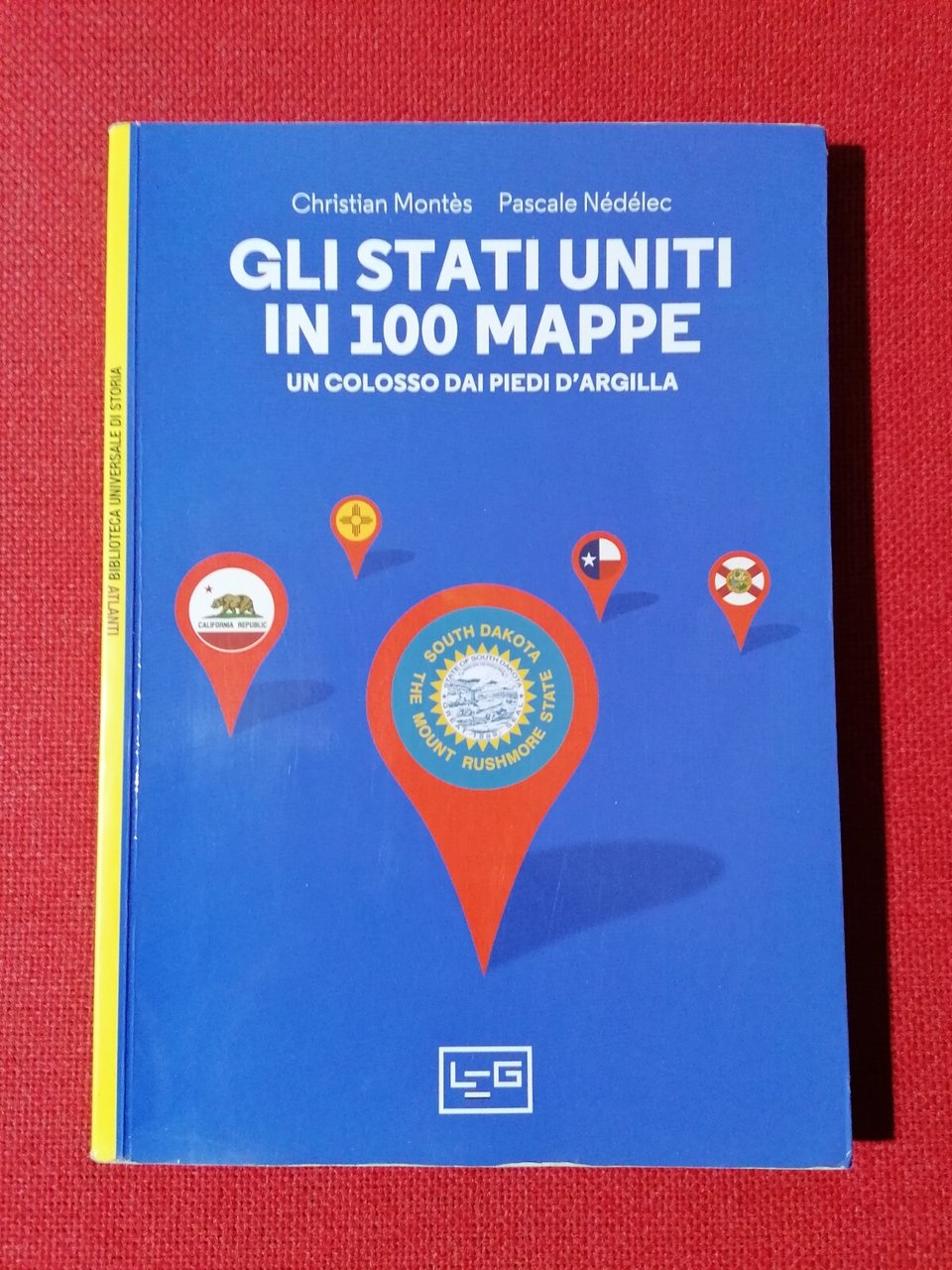 Gli Stati Uniti in 100 Mappe LibroMontes Nedelec un colosso …