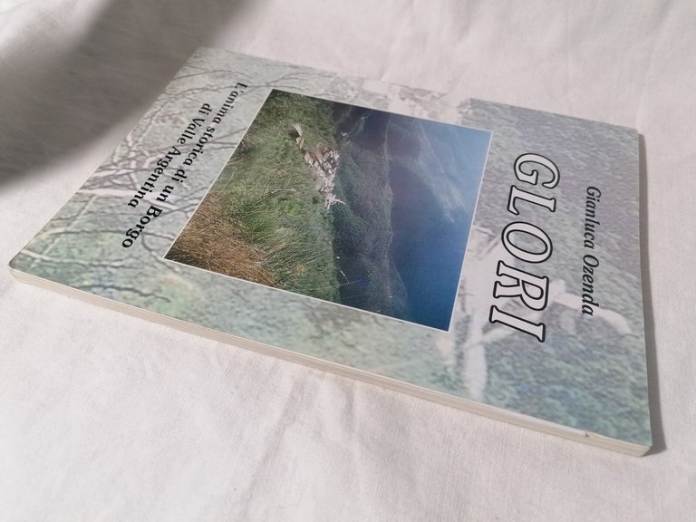 Glori L'anima storica di un Borgo Libro Gianluca Ozenda Valle …