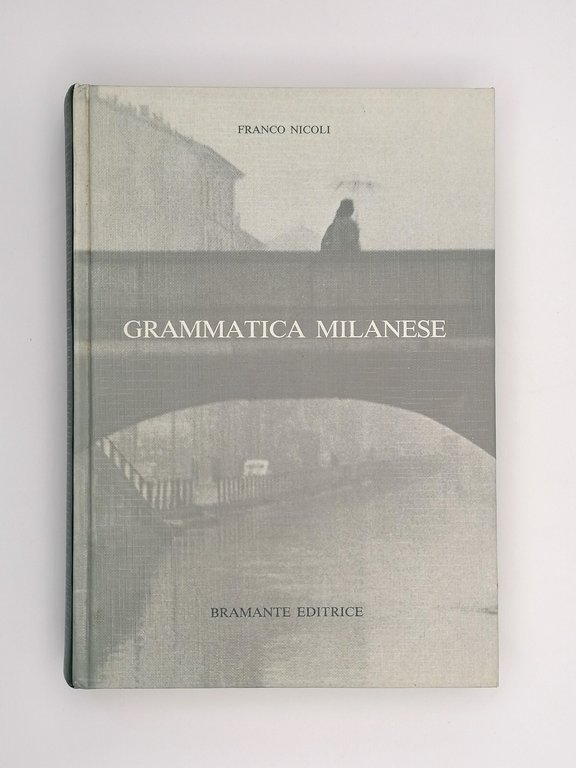 Grammatica Milanese Libro Franco Nicoli Bramante Metrica Versioni Lombarde 1983