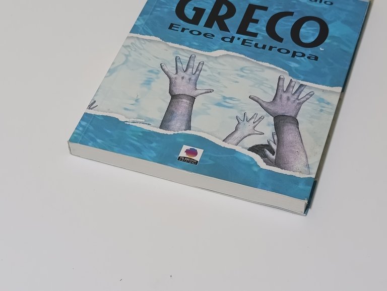 Greco. Eroe d'Europa