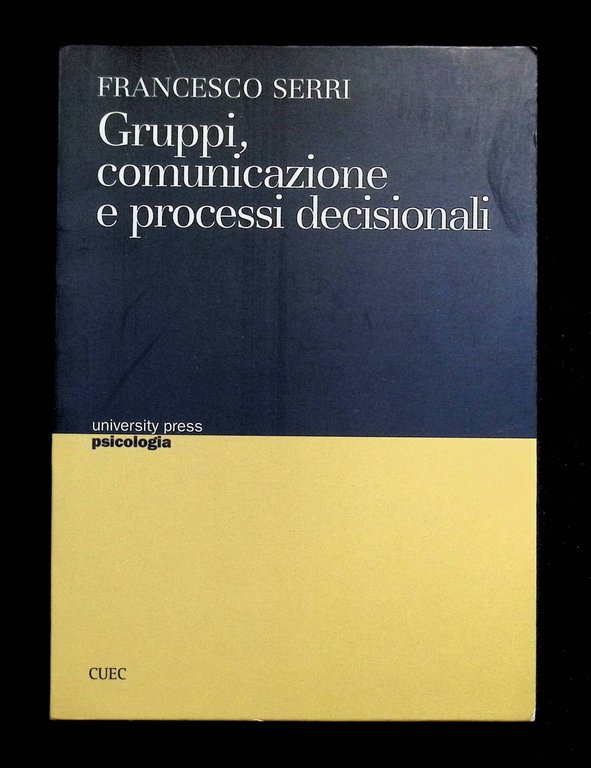 Gruppi, comunicazione e processi decisionali | Immagine Gallery 3