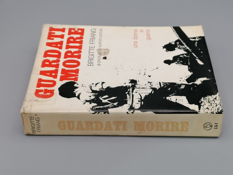 Guardati Morire - Una Donna in Guerra, Libro Brigitte Friang …