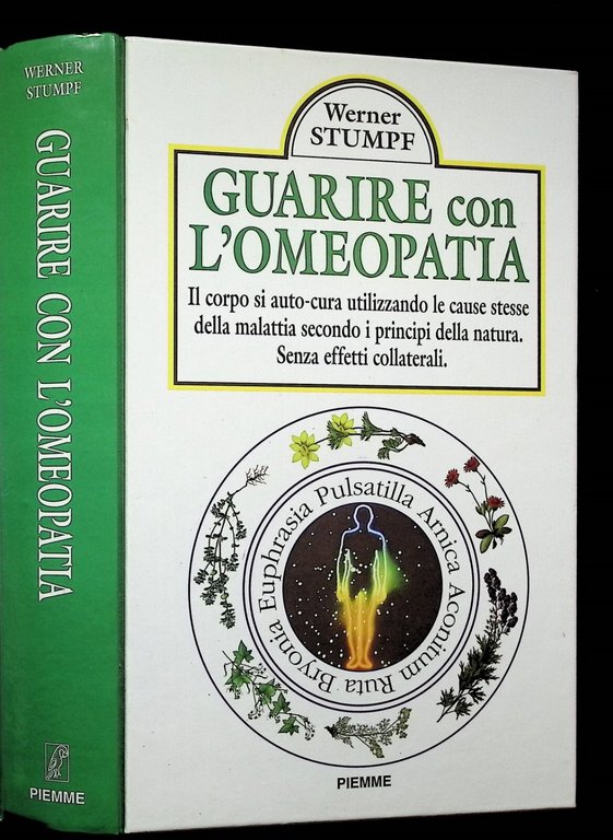 Guarire con l'Omeopatia Auto-Cura Libro Werner Stumpf Piemme 1998 8838422745