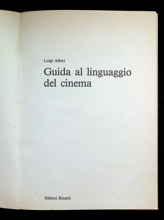 Guida al Linguaggio del Cinema per Insegnanti- Editori Riuniti Allori …