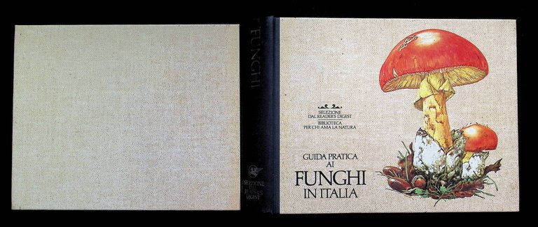 Guida pratica ai funghi in Italia. Selezione dal Reader's digest