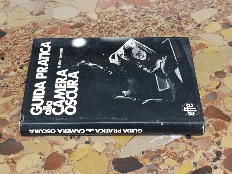 Guida Pratica Alla Camera Oscura. Seconda Edizione | Immagine Gallery 4