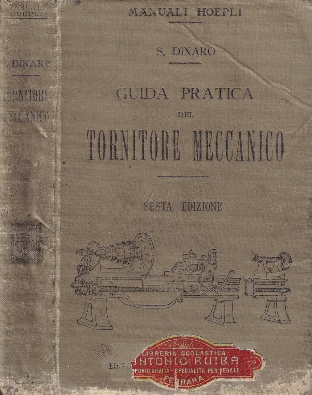 Guida pratica del tornitore meccanico. Manuali Hoepli